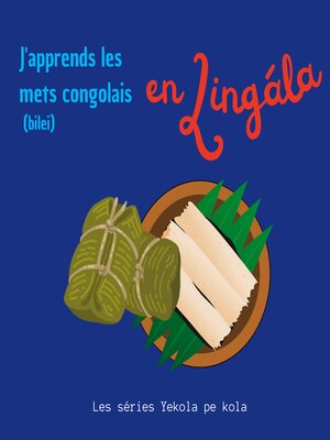 cover image of J'apprends les mets congolais en Lingala